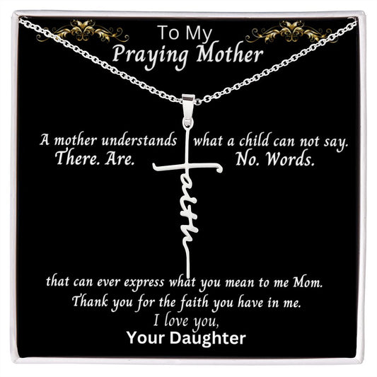 To Mom | Gift From Daughter, Vertical Hanging Faith Necklace for Women, Praying Mother, Inspirational Message, Unique Mother's Day Gift