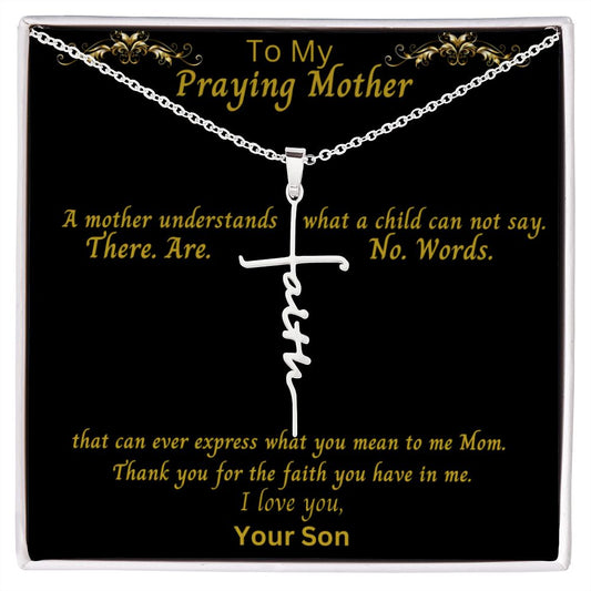 To Mom | Gift From Son, Vertical Hanging Cross "Faith" Necklace for Women, Praying Mother, Inspirational Message, Unique Mother's Day Gift