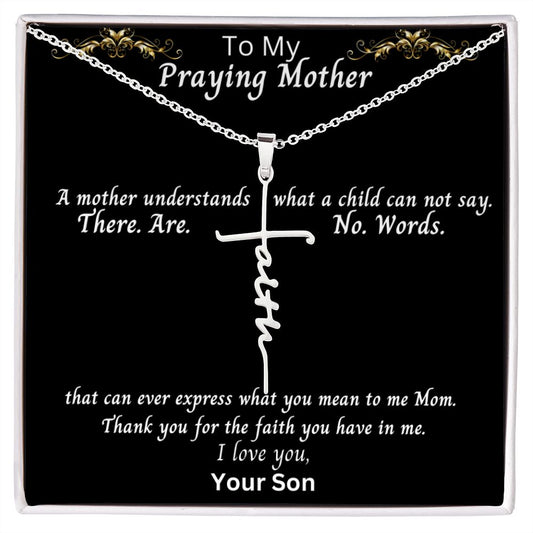 To Mom | Gift From Son, Vertical Hanging Cross "Faith" Necklace for Women, Praying Mother, Inspirational Message, Unique Mother's Day Gift