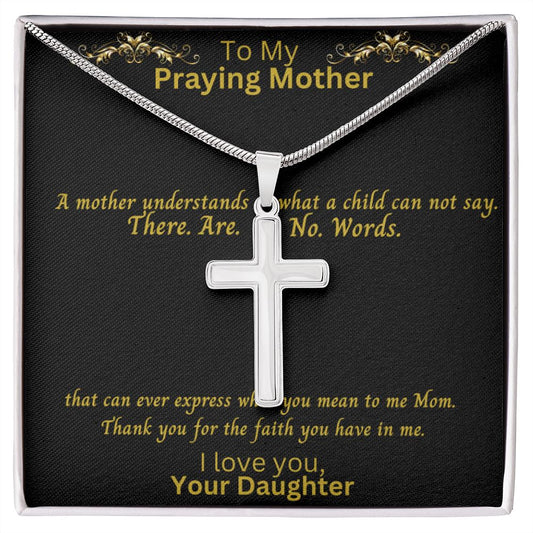 To My Mother | Gift From Daughter, Cross Necklace for Women, Praying Mother, Inspirational Message, Unique Mother's Day Gift